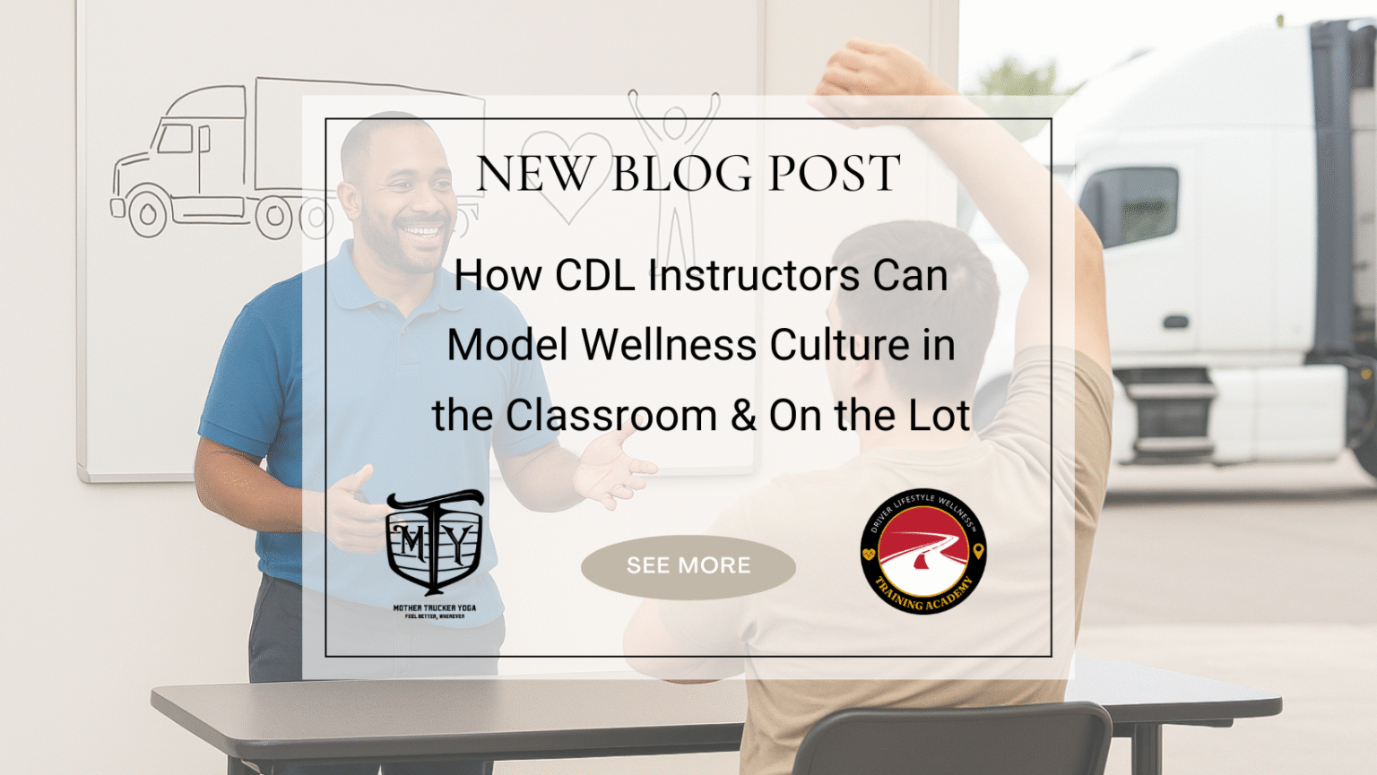 CDL instructor wellness Driver Lifestyle Wellness Academy