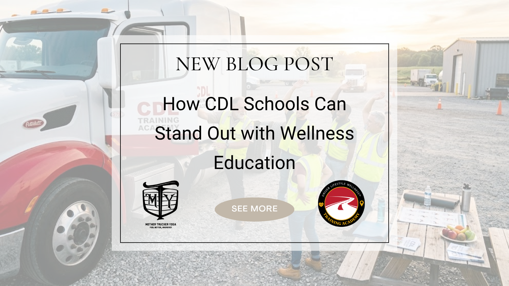 CDL Wellness Education Driver Lifestyle Academy Wellness